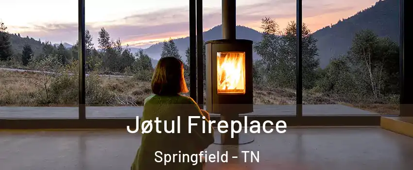  Jøtul Fireplace Springfield - TN